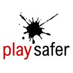 PLAY SAFER